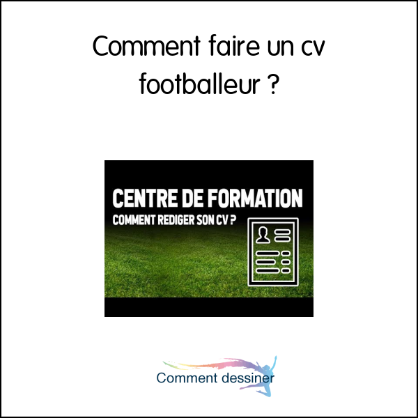 Comment faire un cv footballeur